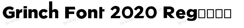 Grinch Font 2020 Reg字体转换